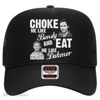 Choke Me Like Bundy Eat Me Like Dahmer Hat thumb 0