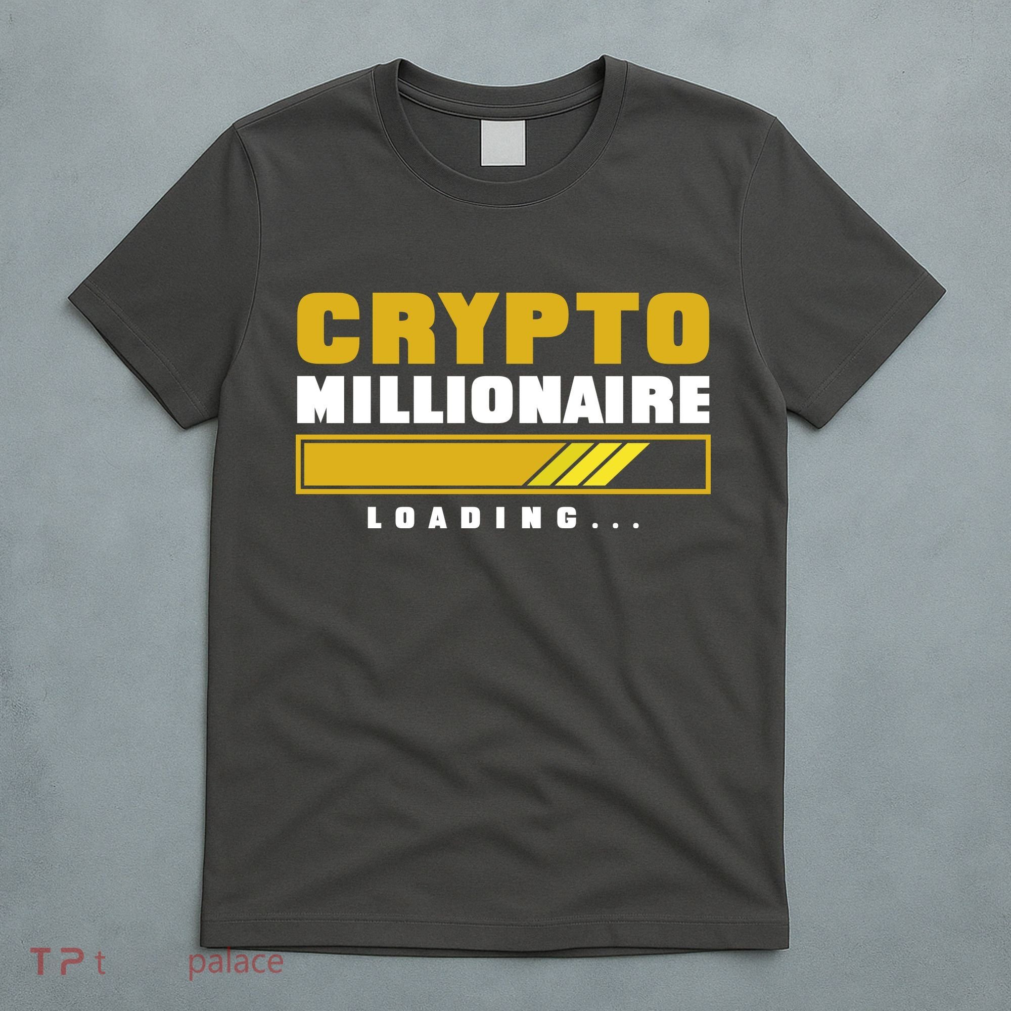 Crypto Millionaire Loading T-Shirt