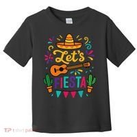 Cinco Mayo Lets Fiesta Girl Mexican Funny Squad Toddler T-Shirt thumb 0