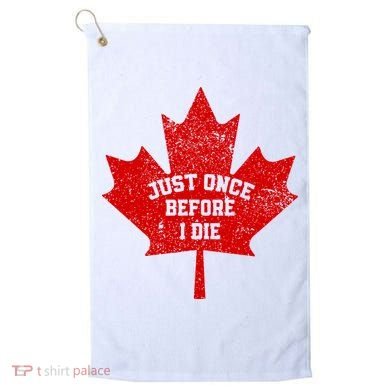 Canada Maple Leaf Vintage Just Once Before I Die Toronto Golf Towel