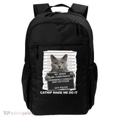 Catnip Made Me Do It Funny Cat Backpack