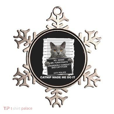 Catnip Made Me Do It Funny Cat Ornament