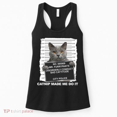 Catnip Made Me Do It Funny Cat Women's Tank Top