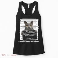 Catnip Made Me Do It Funny Cat Women's Tank Top thumb 0