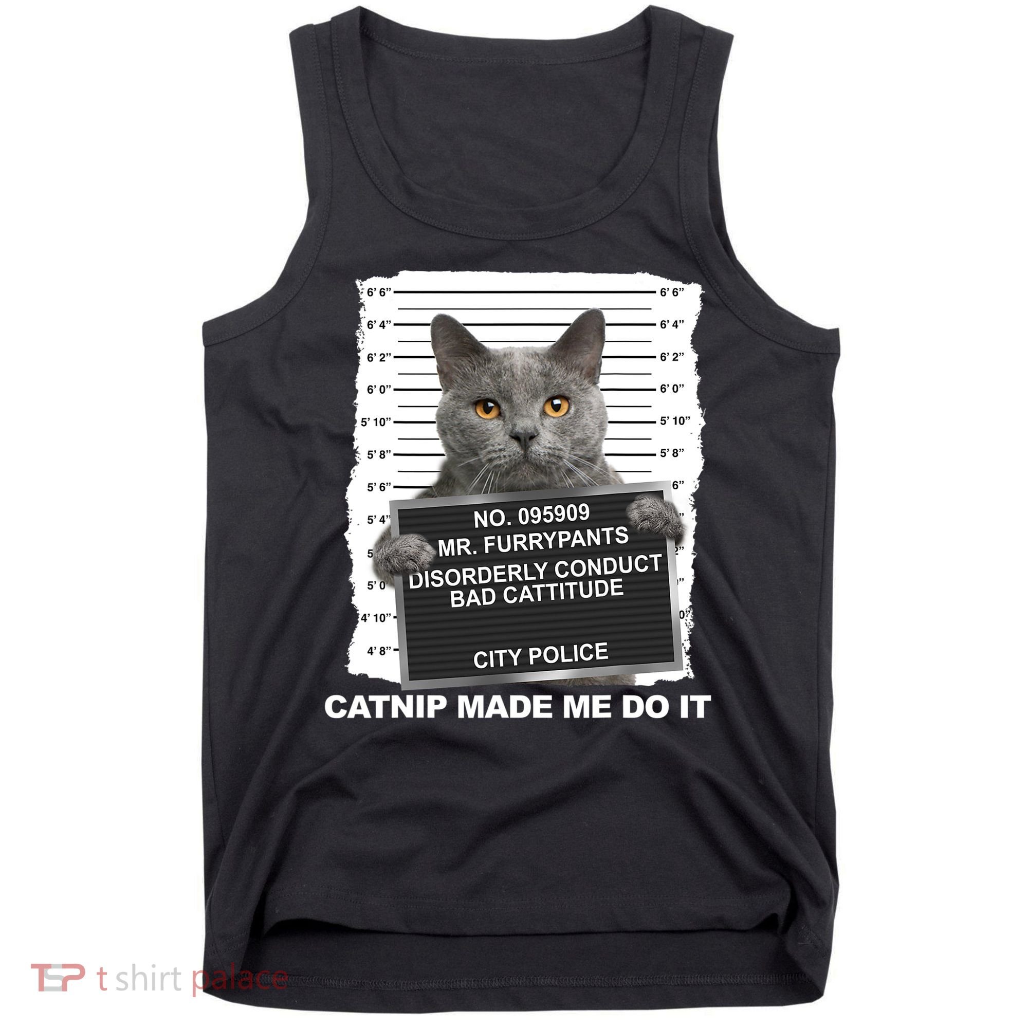 Catnip Made Me Do It Funny Cat Tank Top
