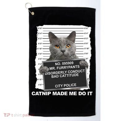 Catnip Made Me Do It Funny Cat Golf Towel