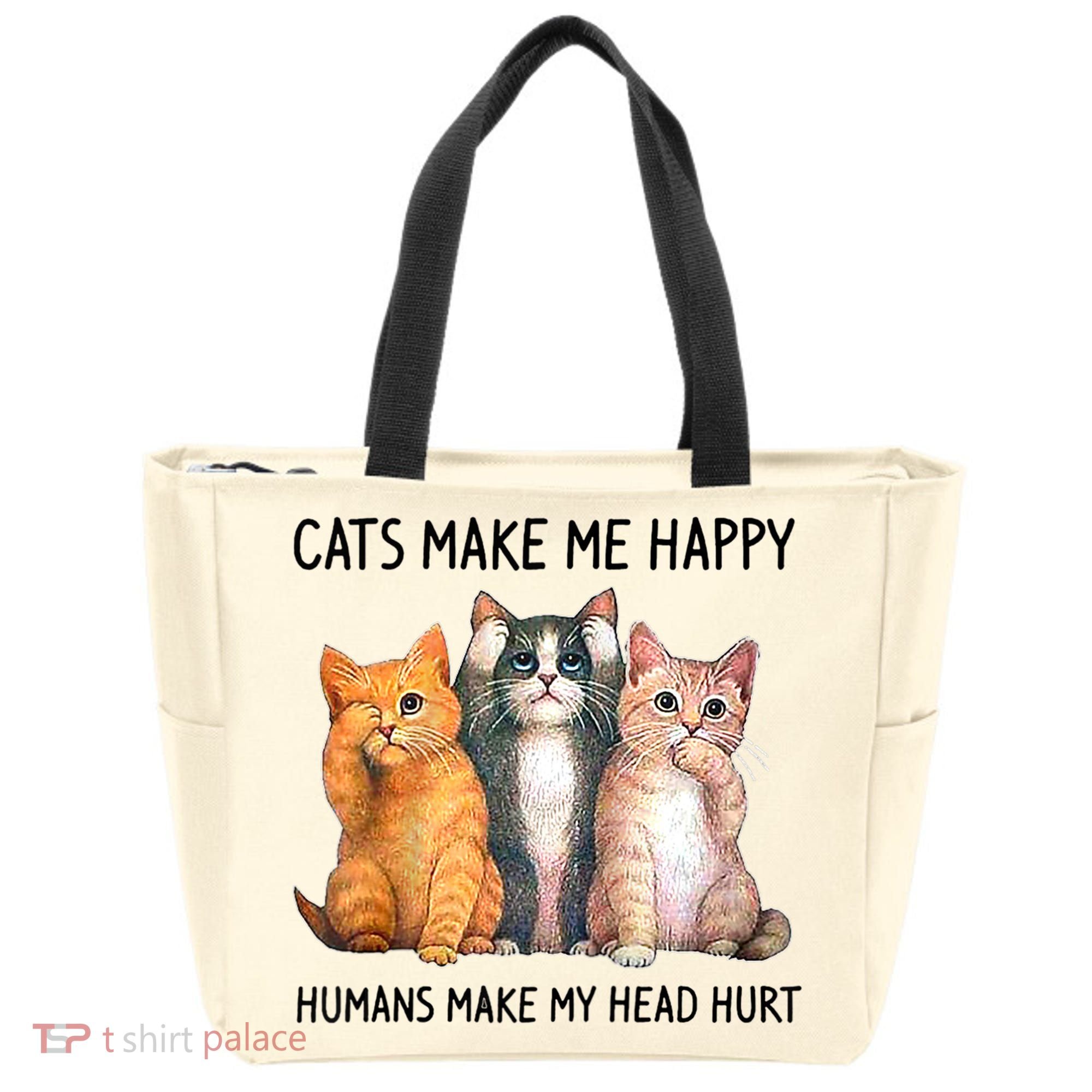Cats Make Me Happy Humans Make My Head Hurt Gift Cat Lovers Tote Bag