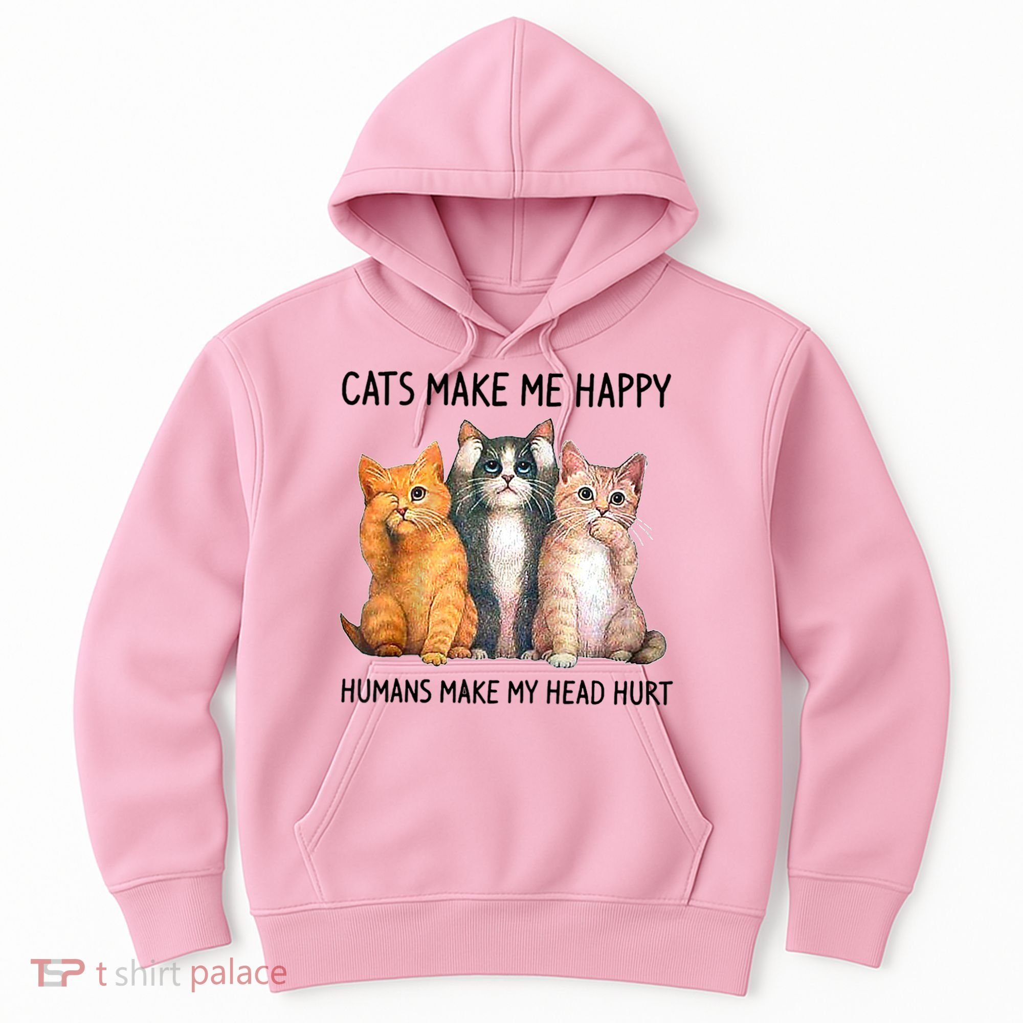 Cats Make Me Happy Humans Make My Head Hurt Gift Cat Lovers Hoodie