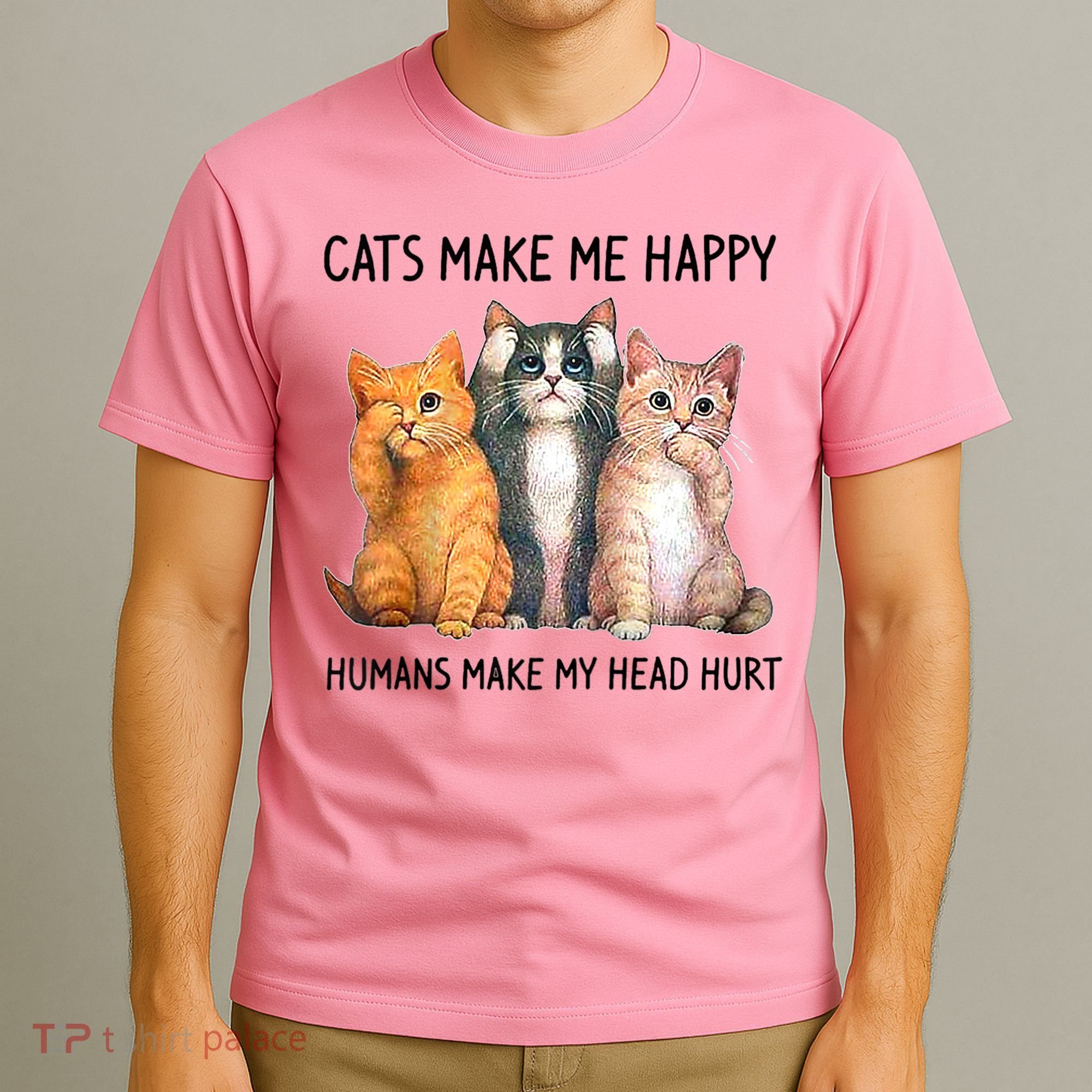 Cats Make Me Happy Humans Make My Head Hurt Gift Cat Lovers T-Shirt