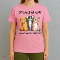 Cats Make Me Happy Humans Make My Head Hurt Gift Cat Lovers T-Shirt thumb 4