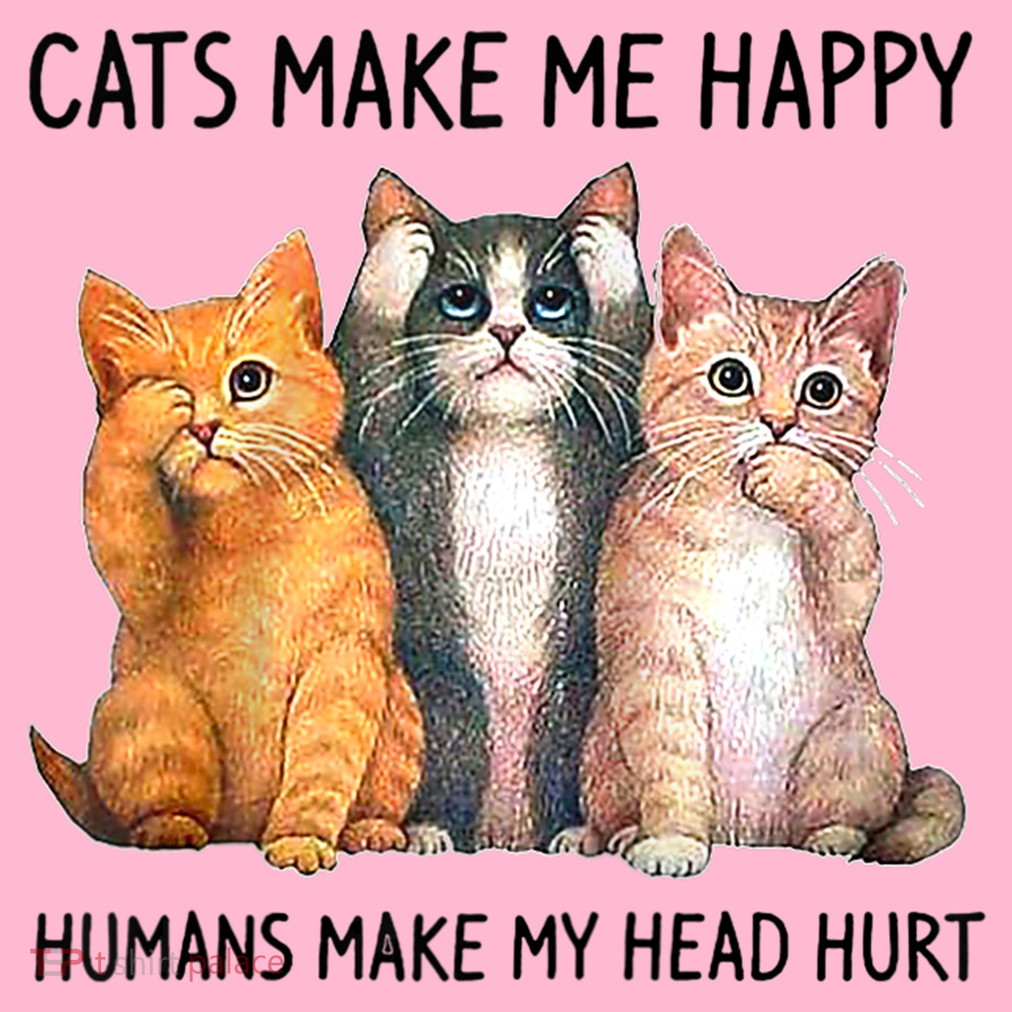 Cats Make Me Happy Humans Make My Head Hurt Gift Cat Lovers Mousepad