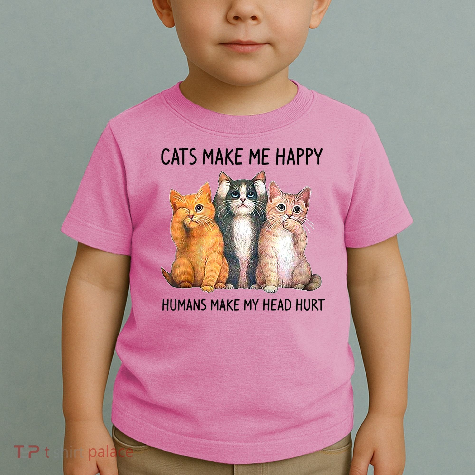 Cats Make Me Happy Humans Make My Head Hurt Gift Cat Lovers Toddler T-Shirt