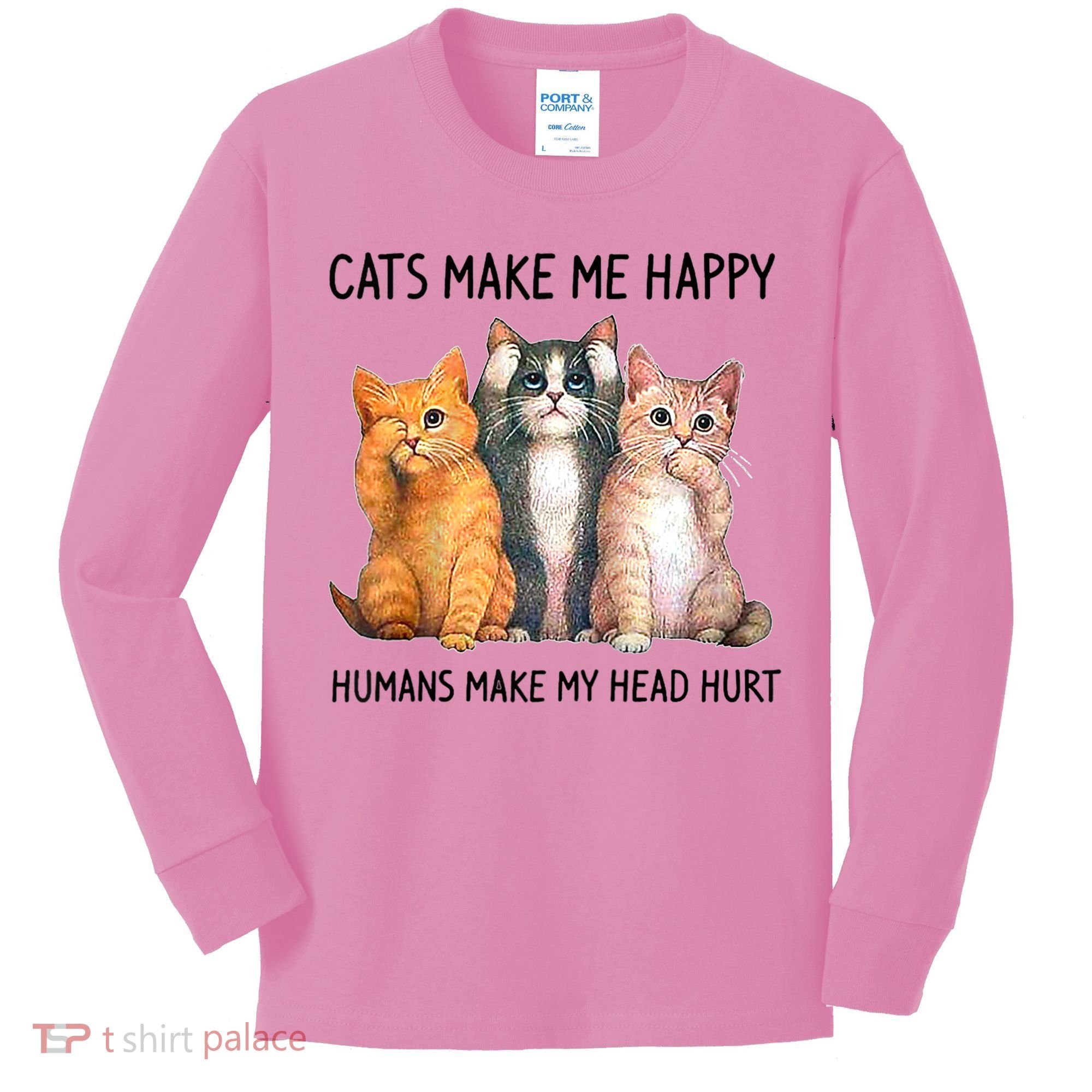 Cats Make Me Happy Humans Make My Head Hurt Gift Cat Lovers Kids Long Sleeve Shirt