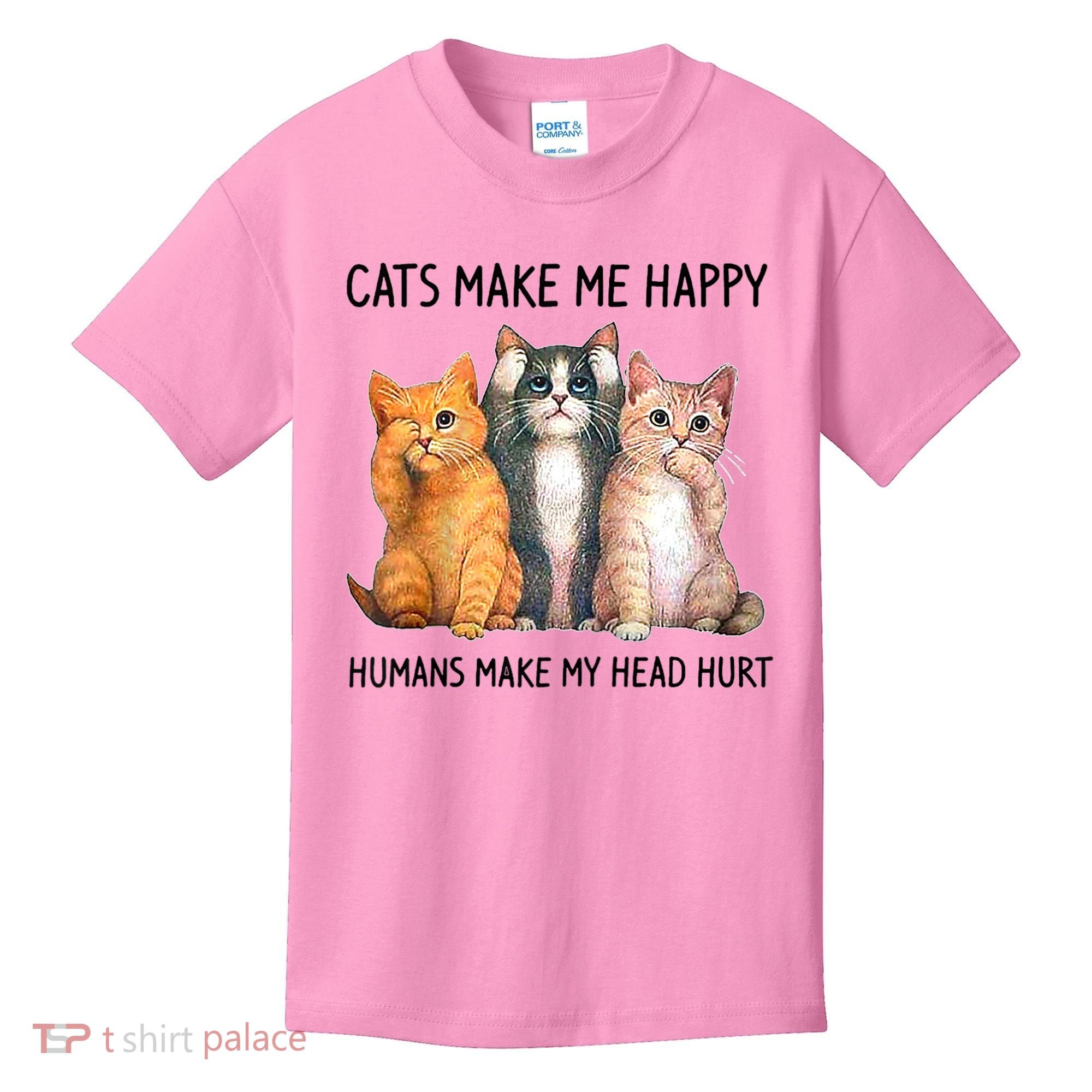 Cats Make Me Happy Humans Make My Head Hurt Gift Cat Lovers Kids T-Shirt