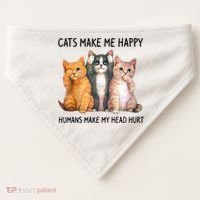 Cats Make Me Happy Humans Make My Head Hurt Gift Cat Lovers USA-Made Doggie Bandana thumb 0