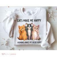 Cats Make Me Happy Humans Make My Head Hurt Gift Cat Lovers Sweatshirt thumb 2