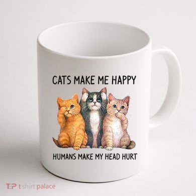Cats Make Me Happy Humans Make My Head Hurt Gift Cat Lovers Coffee Mug back