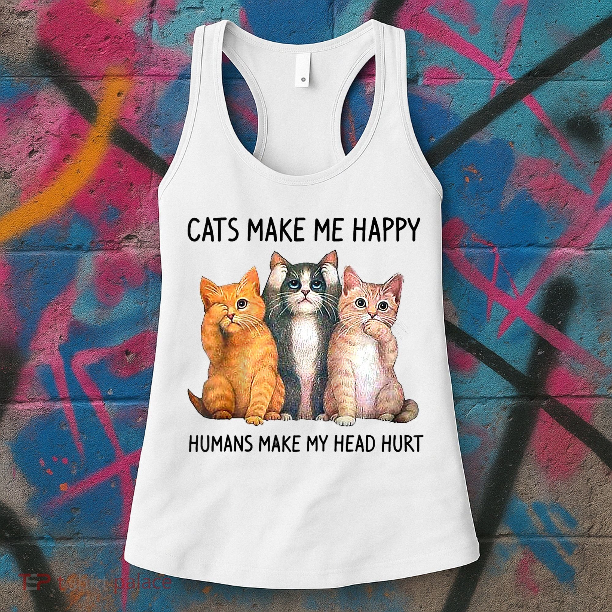 Cats Make Me Happy Humans Make My Head Hurt Gift Cat Lovers Women's Tank Top
