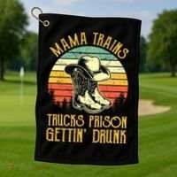 Country Music Mama Trains Trucks Prison Getting Drunk Golf Towel thumb 1