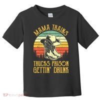 Country Music Mama Trains Trucks Prison Getting Drunk Toddler T-Shirt thumb 0