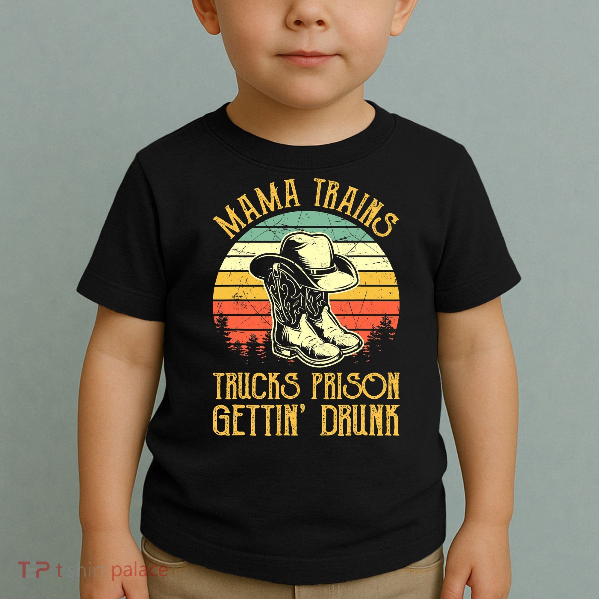 Country Music Mama Trains Trucks Prison Getting Drunk Toddler T-Shirt