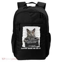 Catnip Made Me Do It Funny Cat Tee Backpack thumb 0