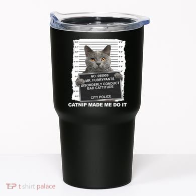 Catnip Made Me Do It Funny Cat Tee Tumbler