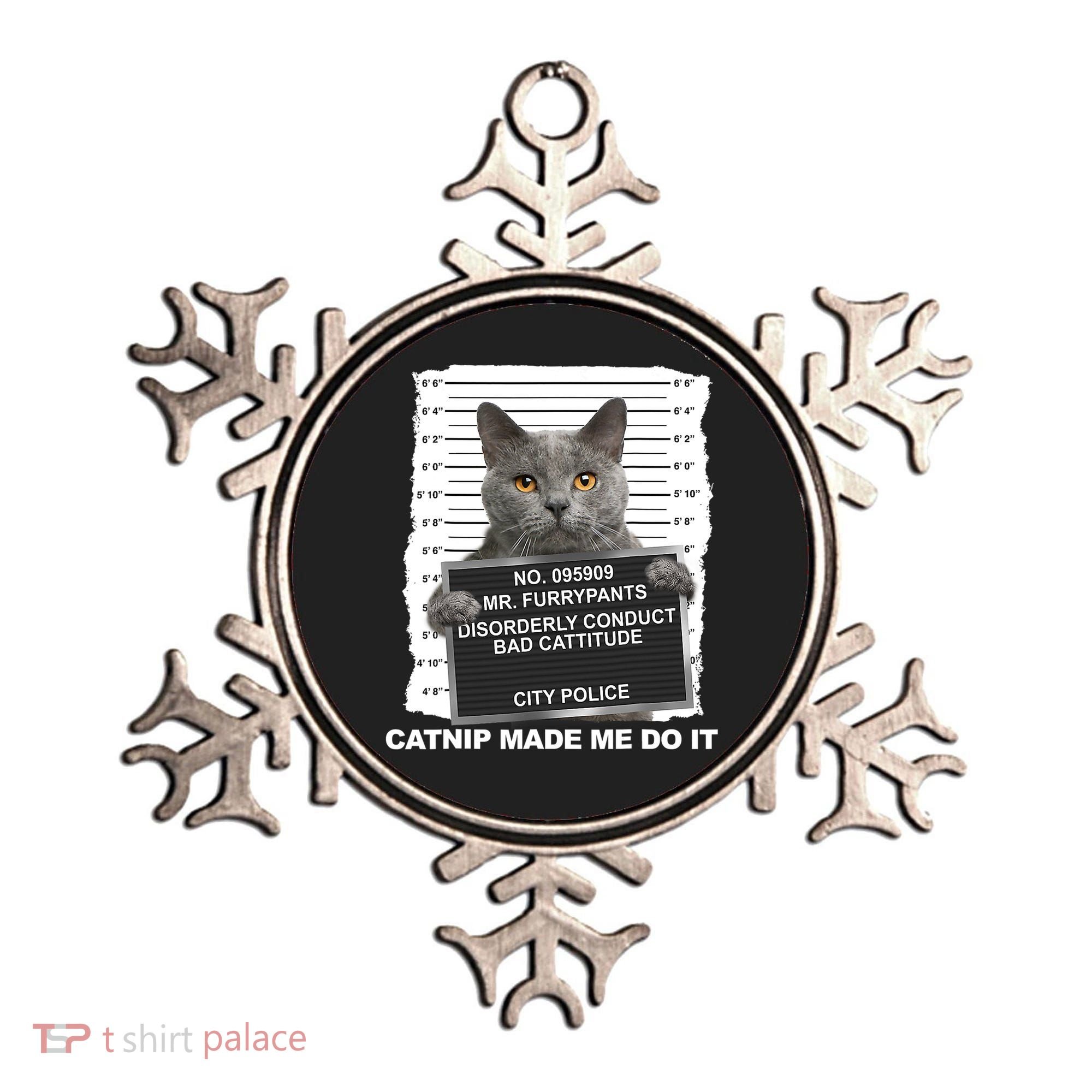 Catnip Made Me Do It Funny Cat Tee Ornament