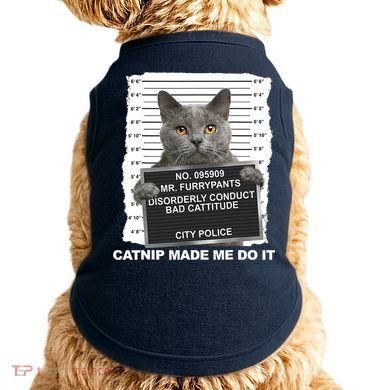 Catnip Made Me Do It Funny Cat Tee Doggie Tank