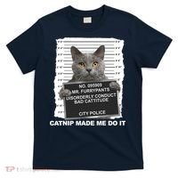 Catnip Made Me Do It Funny Cat Tee T-Shirt thumb 0
