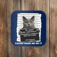 Catnip Made Me Do It Funny Cat Tee Coaster thumb 0