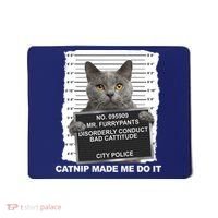 Catnip Made Me Do It Funny Cat Tee Mousepad thumb 0