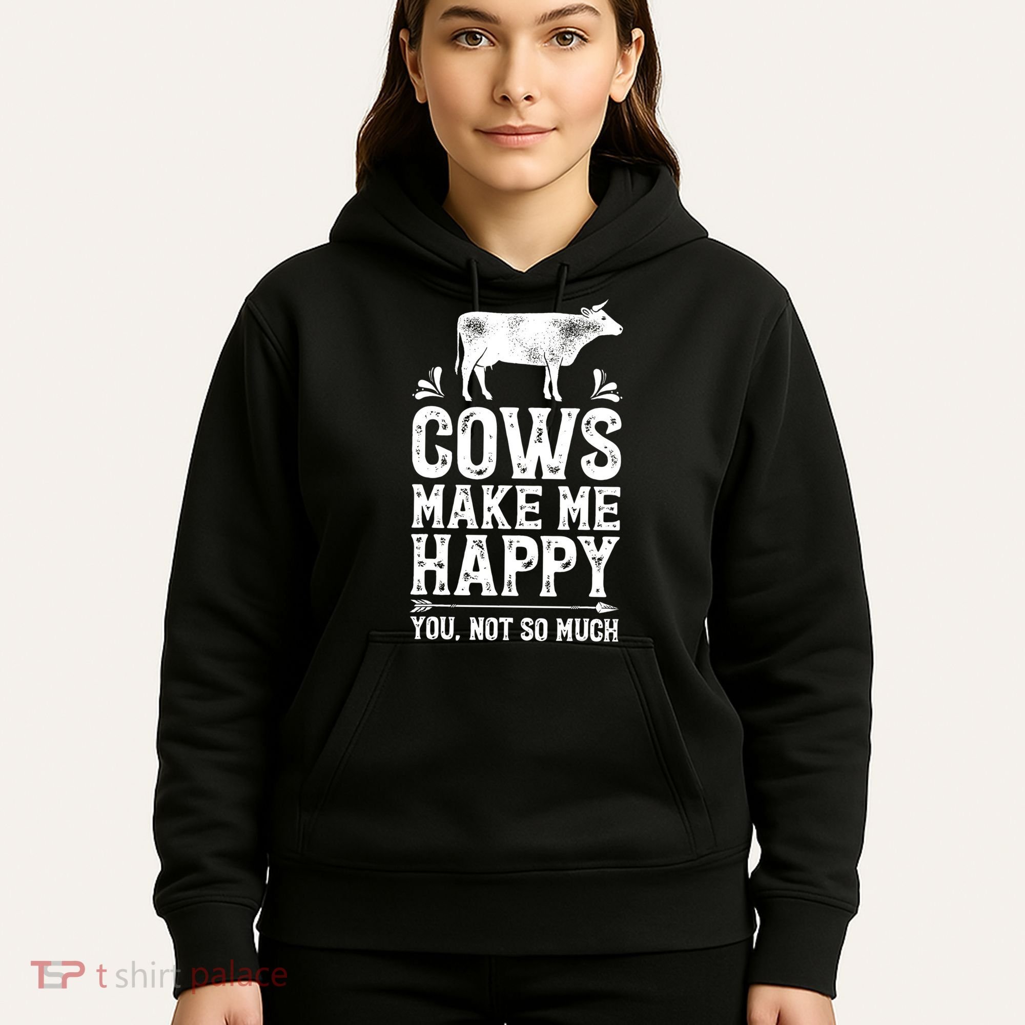 Cows Make Me Happy You Not So Much Farming Hoodie