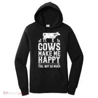 Cows Make Me Happy You Not So Much Farming Women's Hoodie thumb 0