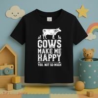 Cows Make Me Happy You Not So Much Farming Toddler T-Shirt thumb 3
