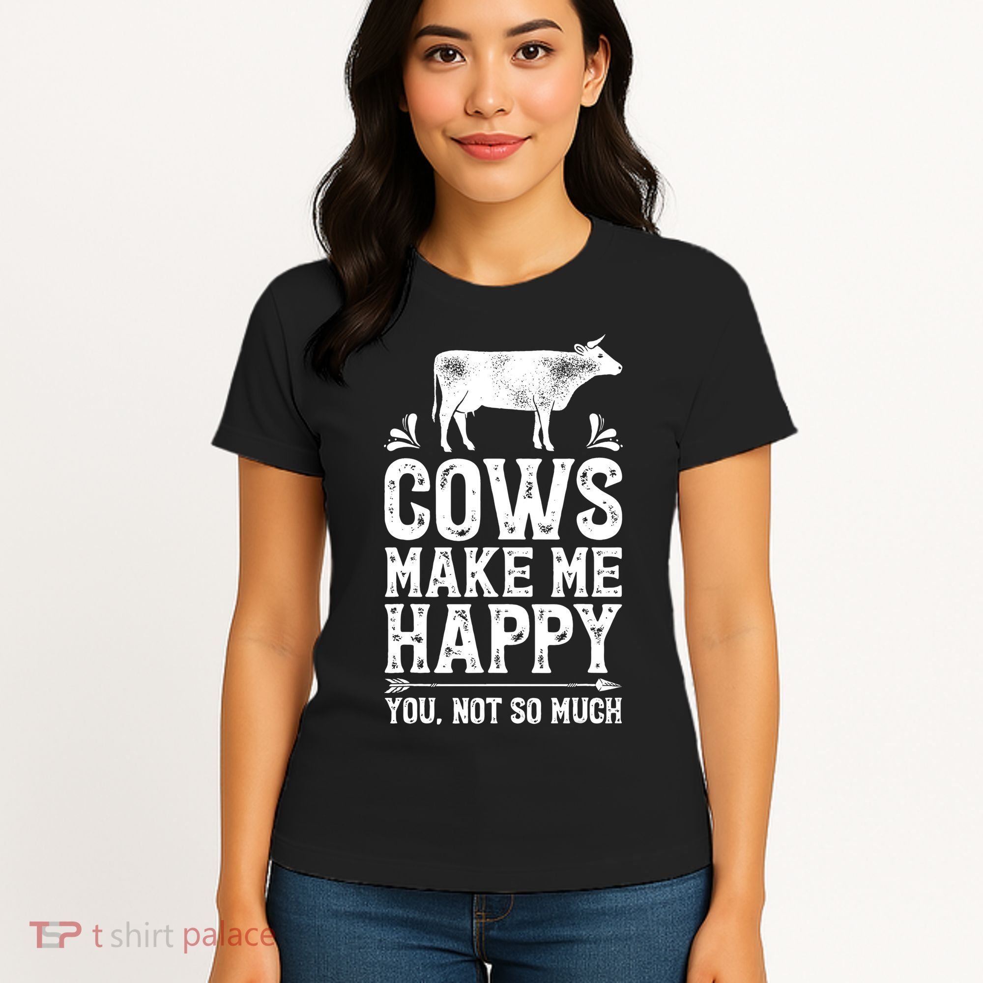Cows Make Me Happy You Not So Much Farming Women's T-Shirt