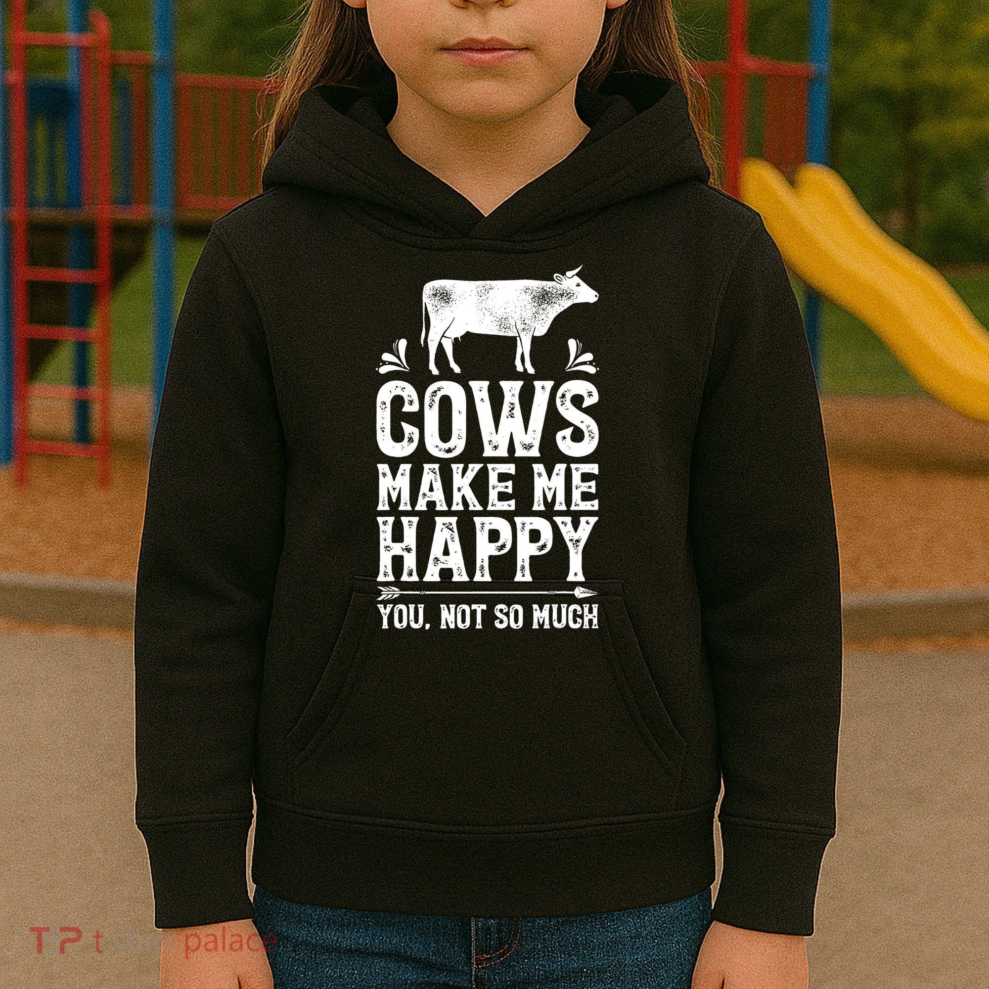 Cows Make Me Happy You Not So Much Farming Kids Hoodie