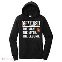 Commish Man Myth Legend Fantasy Football Commissioner Women's Hoodie thumb 0