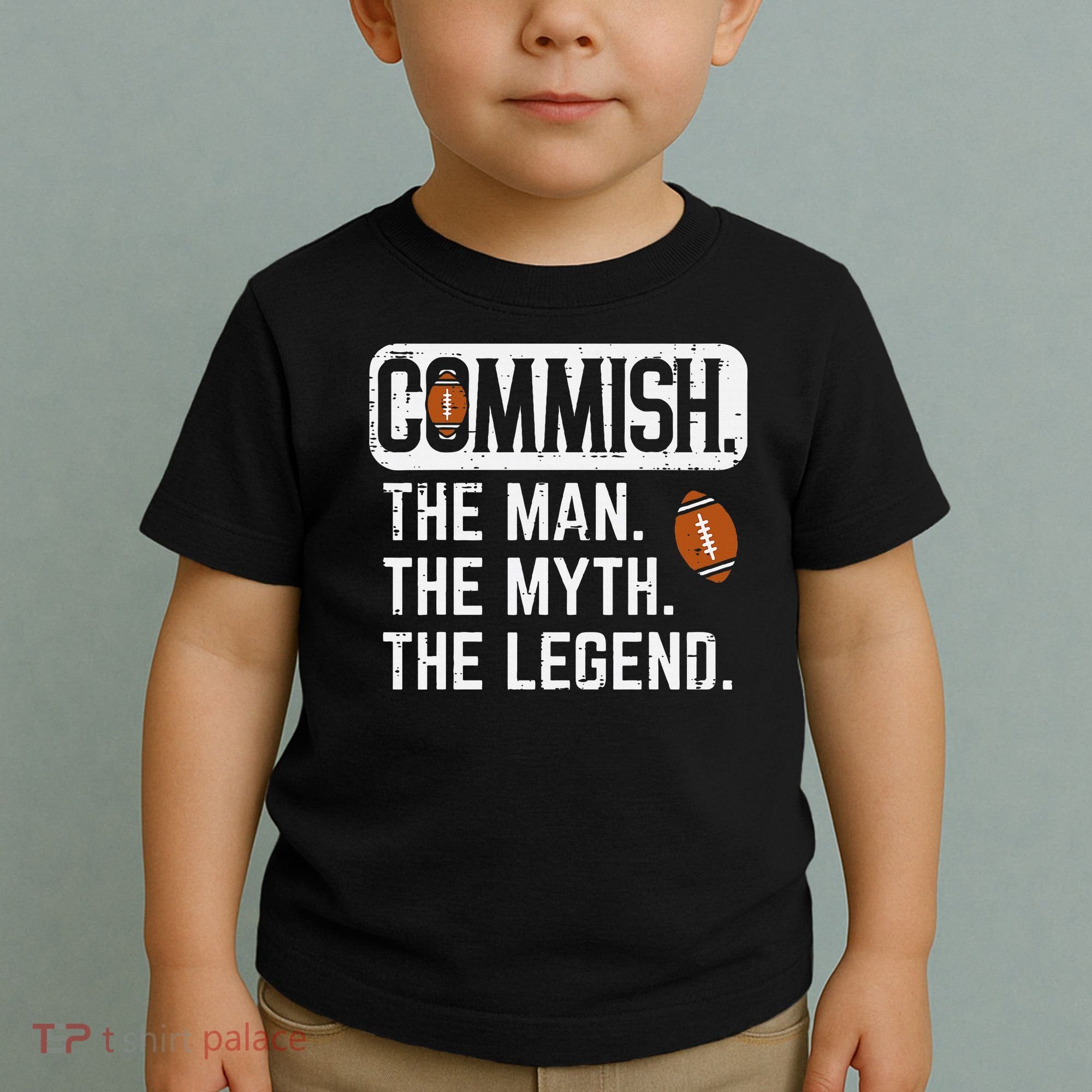 Commish Man Myth Legend Fantasy Football Commissioner Toddler T-Shirt