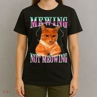 Cat Mewing Meme Mewing Not Meowing T-Shirt thumb 4