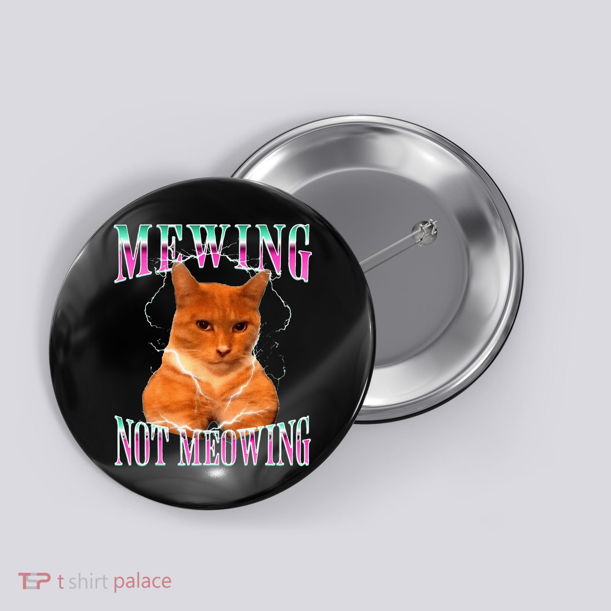Cat Mewing Meme Mewing Not Meowing Button