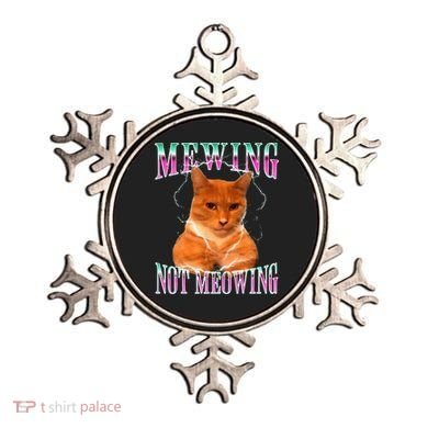 Cat Mewing Meme Mewing Not Meowing Ornament