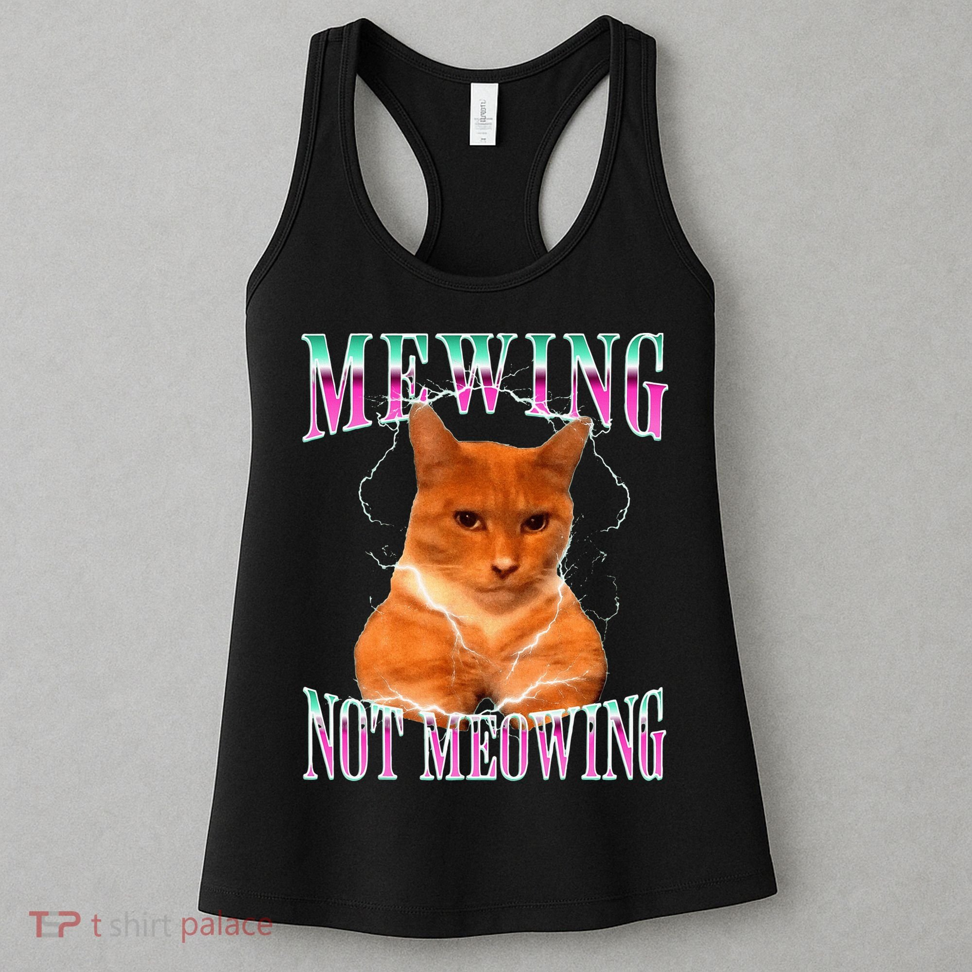 Cat Mewing Meme Mewing Not Meowing Women's Tank Top