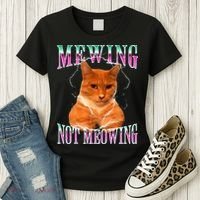 Cat Mewing Meme Mewing Not Meowing Women's T-Shirt thumb 3