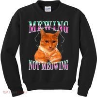 Cat Mewing Meme Mewing Not Meowing Kids Sweatshirt thumb 0