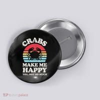 Crabs Make Me Happy Crab Sea Animal Seafood Lover Retro Men Button thumb 0