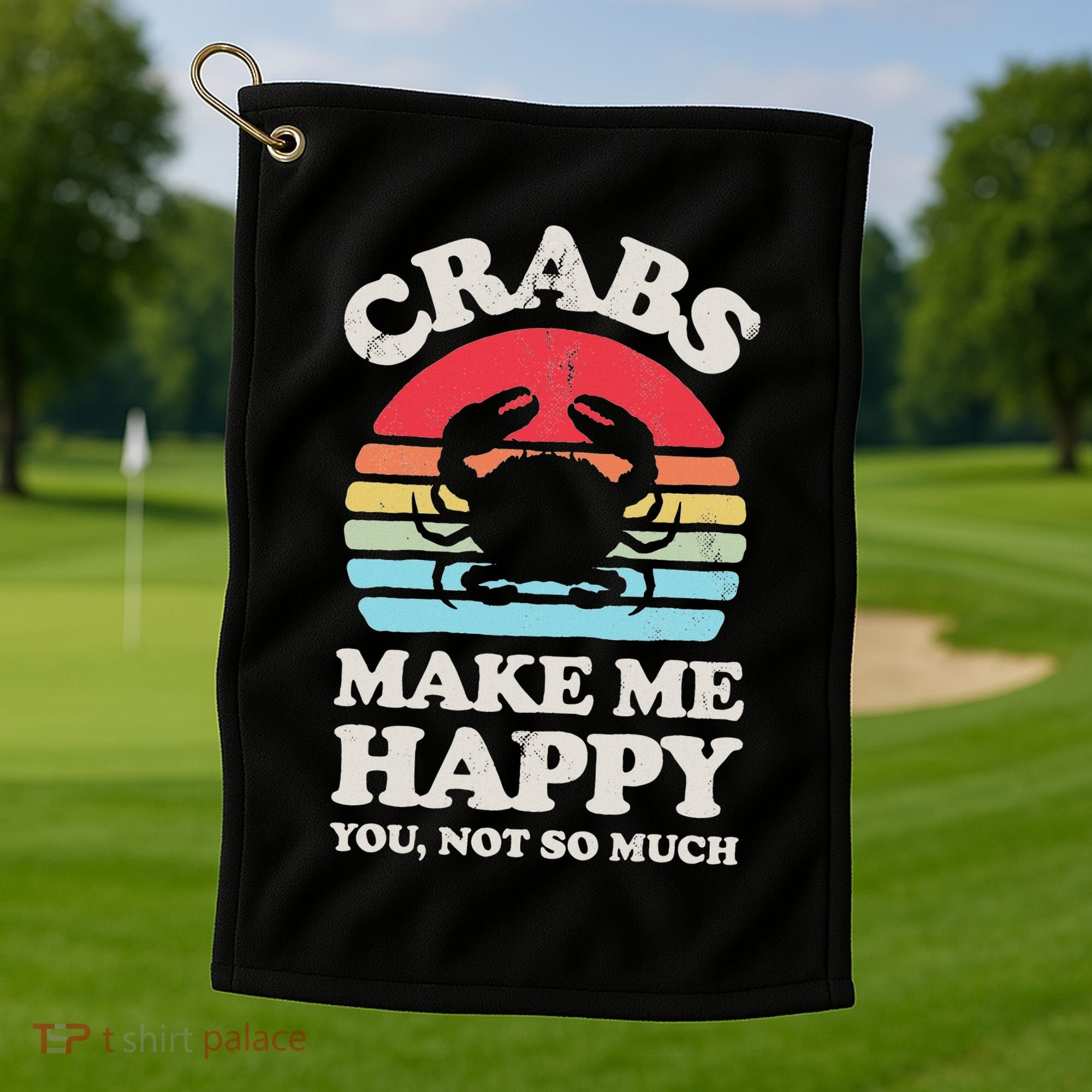 Crabs Make Me Happy Crab Sea Animal Seafood Lover Retro Men Golf Towel