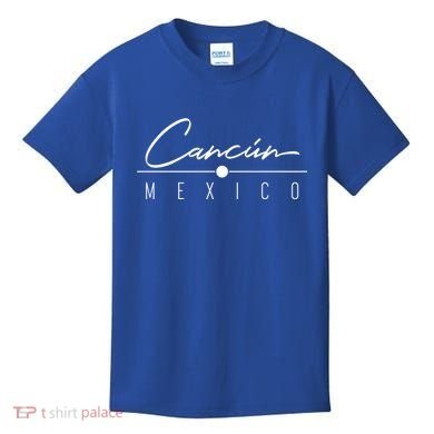 Cancun Mexico Meaningful Gift And Kids T-Shirt