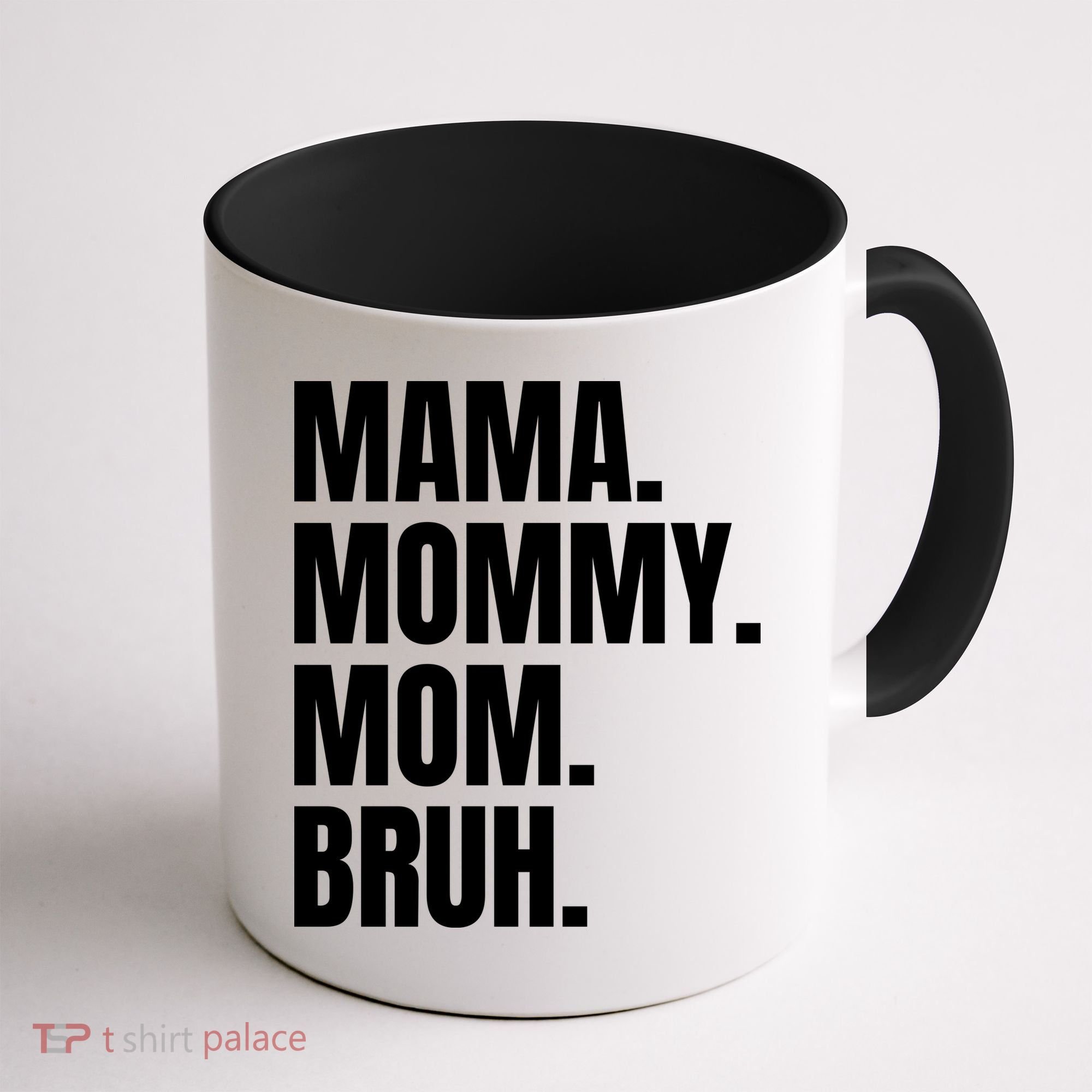 Classic Mama Mommy Mom Bruh Meme Coffee Mug