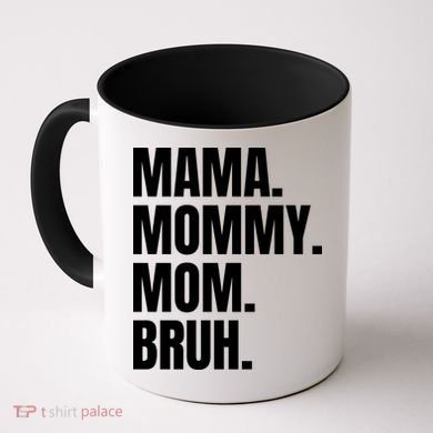 Classic Mama Mommy Mom Bruh Meme Coffee Mug